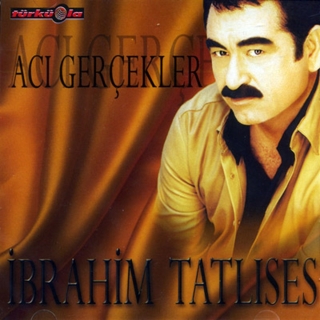 İbrahim Tatlıses: Acı Gerçekler - CD