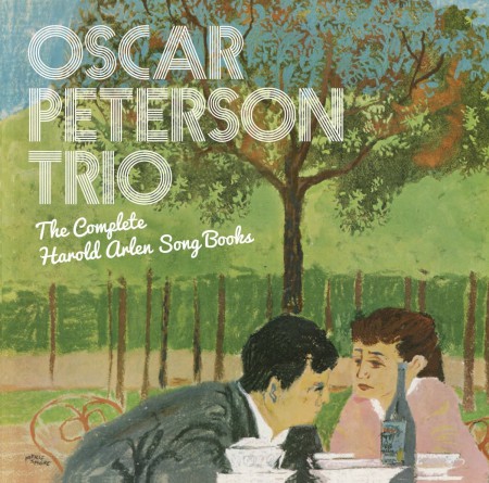 Oscar Peterson: Trio - The Complete Harold Arlen Song Books (2LPs on 1CD +1 Bonus Track) - CD