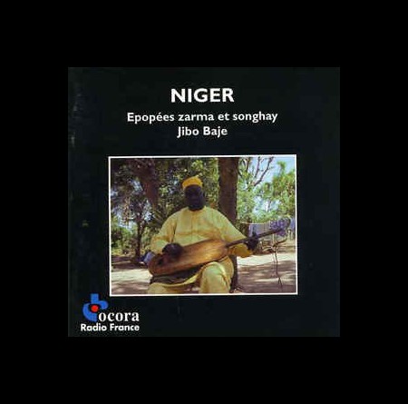 Jibo Baje: Niger - Epopées Zarma Et Songhay - CD