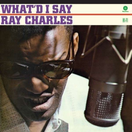 Ray Charles: What'd I Say - Plak
