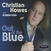 Christian Howes, Robben Ford: Out of the Blue - CD