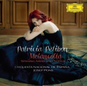 Josep Pons, Orquesta Nacional de España: Patricia Petibon - Melancolía - CD