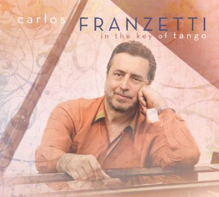 Carlos Franzetti: In the Key of Tango - CD