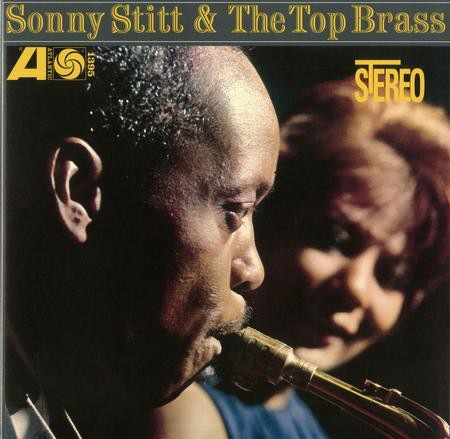 Sonny Stitt & The Top Brass - Plak Foto #1