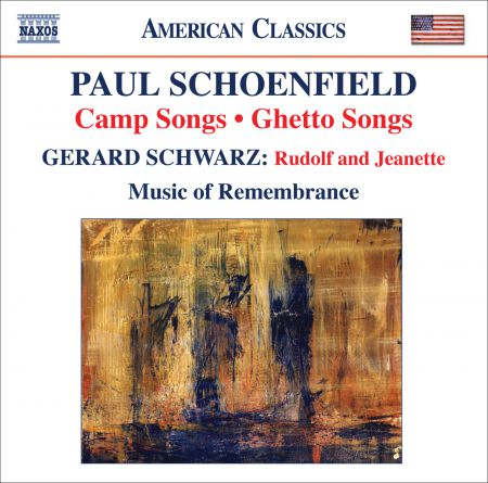Music of Remembrance: Schoenfield, P.: Camp Songs / Ghetto Songs / Schwarz, G.: Rudolf and Jeanette - CD