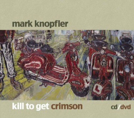 Mark Knopfler: Kill To Get Crimson - CD