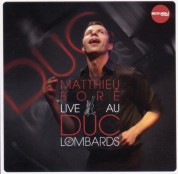 Matthieu Boré: Live Au Duc Des Lombards - CD