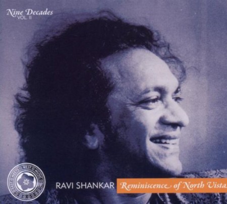 Ravi Shankar: Reminiscence of North Vista (Nine Decades Vol. II ) - CD