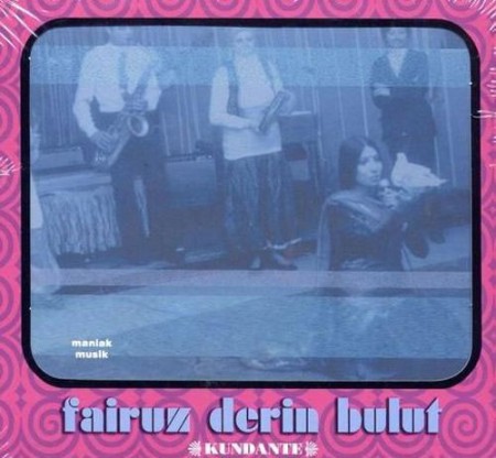 Fairuz Derin Bulut: Kundante - CD