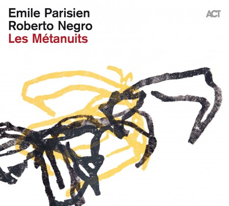 Emile Parisien, Roberto Negro: Les Metanuits - CD