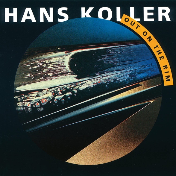 Hans Koller - Out on the Rim