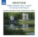 Medtner: Works for Violin and Piano (Complete), Vol. 2 - Violin Sonatas Nos. 1 and 2 / 2 Canzonas With Dances - CD