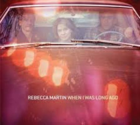 Rebecca Martin: When I was long ago - CD