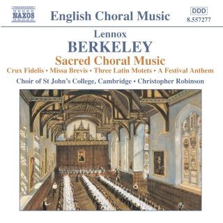 Berkeley: Crux Fidelis / Missa Brevis / 3 Latin Motets / A Festival Anthem - CD