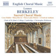 Berkeley: Crux Fidelis / Missa Brevis / 3 Latin Motets / A Festival Anthem - CD