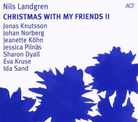 Nils Landgren: Christmas With My Friends II - CD