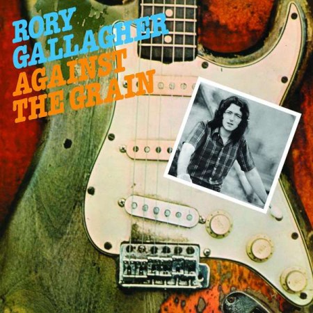 Rory Gallagher: Against The Grain (Remastered) - Plak