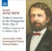 Joachim, J.: Violin Concerto, Op. 11, "In the Hungarian Style" / Violin Concerto in G Minor, Op. 3 - CD