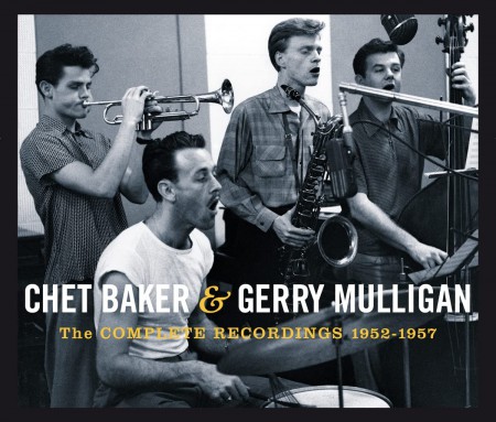Chet Baker, Gerry Mulligan: The Complete Recordings 1952-57 - CD