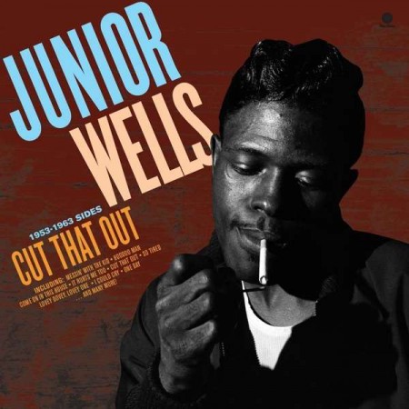Junior Wells: Cut That Out - 1953-1963 Sides - Plak