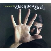 Jacques Brel: L'Essentiel De Jacques Brel - CD