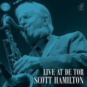 Scott Hamilton: Live At De Tor - CD