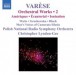 Varese: Orchestral Works, Vol. 2 - Ameriques / Equatorial / Nocturnal / Ionisation - CD