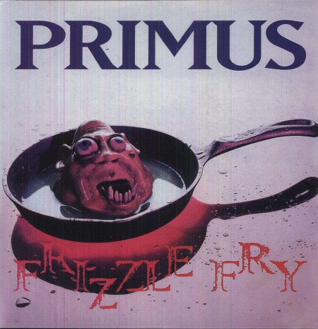 Primus: Frizzle Fry - Plak