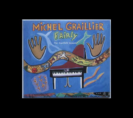Michel Graillier: Fairly - The Complete Session - CD