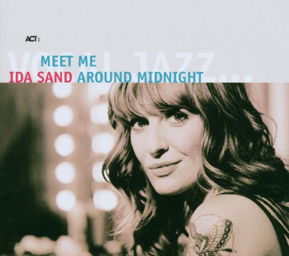 Ida Sand: Meet Me Around Midnight - CD Foto #1