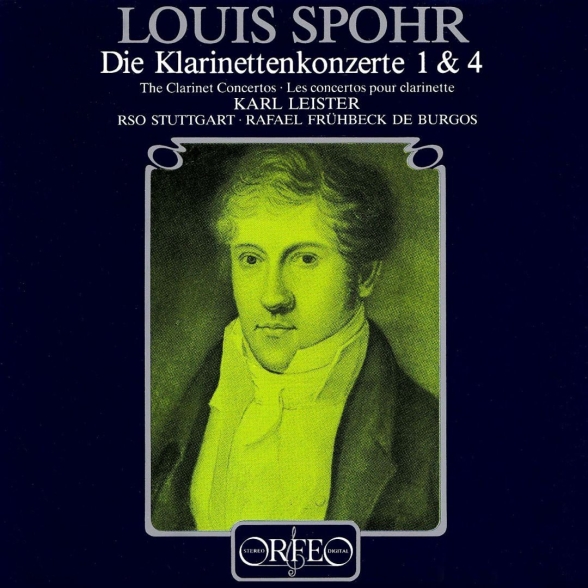 Karl Leister, Radio-Sinfonieorchester Stuttgart, Rafael Frühbeck de Burgos - Spohr: Clarnet Concerto No. 1 & 4