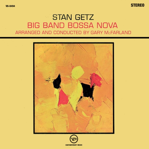 Stan Getz, Gary McFarland - Big Band Bossa Nova