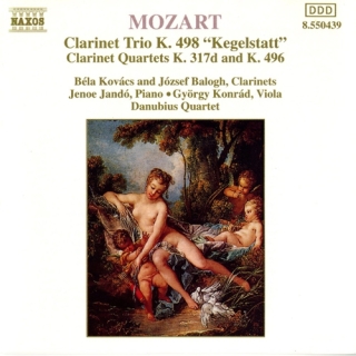 Wolfgang Amadeus Mozart, Danubius String Quartet: Mozart: Piano Trio, K. 498, 'Kegelstatt' / Violin Sonata No. 26 (Arr. for Clarinet and String Trio) - CD