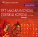 TRT Arşiv Serisi 136 - TRT Ankara Çok Sesli Korosu - CD