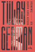 Tülay German: Düşmemiş Bir Uçağın Kara Kutusu - Kitap