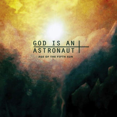 God Is An Astronaut: Age Of The Fifth Sun (Limited Edition - Green Vinyl) - Plak