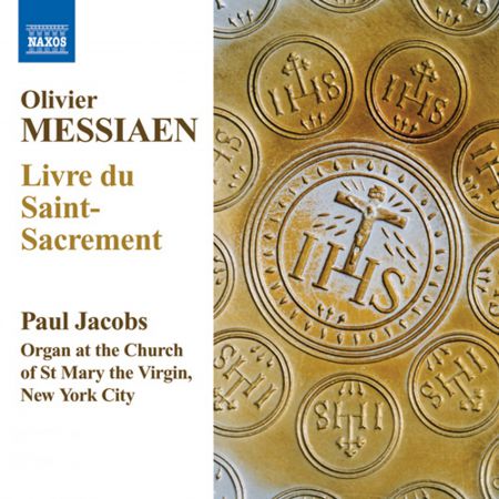 Paul Jacobs: Messiaen: Livre du Saint Sacrement - CD