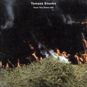 Tomasz Stanko: From The Green Hill - CD