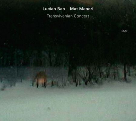Lucian Ban, Mat Maneri: Transylvanian Concert - CD