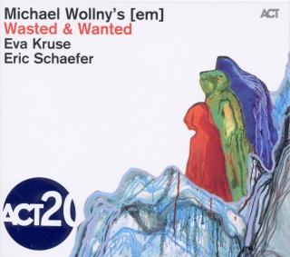 Michael Wollny's [em]: Wasted & Wanted - CD