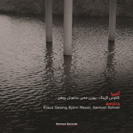 Klaus Gesing, Björn Meyer, Samuel Rohrer: Amiira - CD