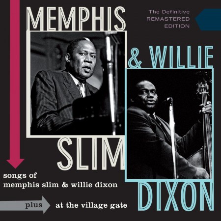 Memphis Slim, Willie Dixon: Songs Of Memphis Slim And Willie Dixon + At The Village Gate - CD