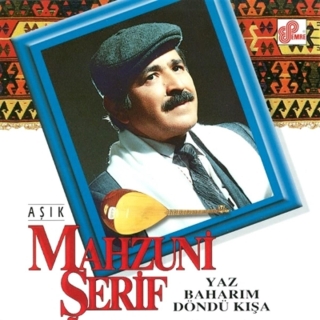 Aşık Mahzuni Şerif: Yaz Baharım Döndü Kışa - CD