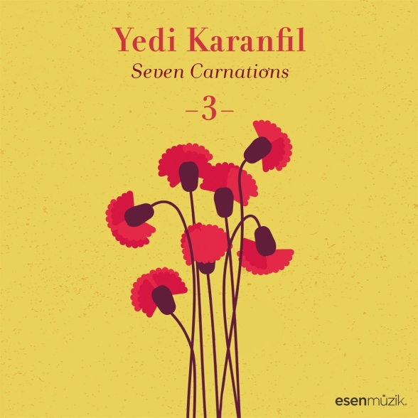 Çeşitli Sanatçılar - Yedi Karanfil 3 (Enstrümantal)