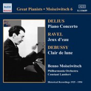 Benno Moiseiwitsch: Delius: Piano Concerto / Ravel: Jeux D'Eau (Moiseiwitsch, Vol. 6) (1925-1950) - CD