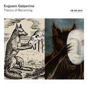 Evgueni Galperine: The Theory of Becoming - CD