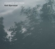 Ketil Bjørnstad: A Passion For John Donne - CD