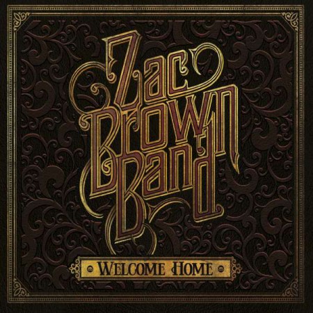 Zac Brown: Welcome Home - CD