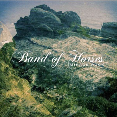 Band Of Horses: Mirage Rock - CD