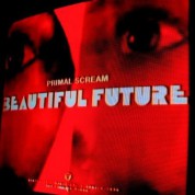 Primal Scream: Beautiful Future - CD
